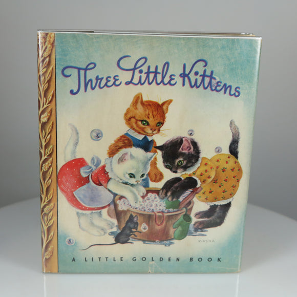 Masha (Illustrator). Three Little Kittens (Little Golden Book #1, 5th Printing in Dust Jacket)
