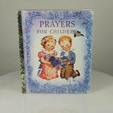 Dixon, Rachel Taft (Illus.). Prayers for Children (Little Golden Book #5; 50th Anniversary Printing, 1992 “A”).