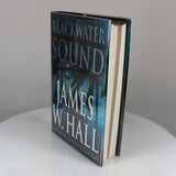 Hall, James W.  Blackwater Sound (Signed; First Editon). New York: 2002.