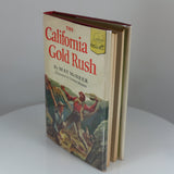 McNeer, May. The California Gold Rush (Landmark Book #6; 5th Printing). New York: 1950.