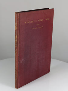 Adams, Richard C. A Delaware Indian Legend and the story of their troubles. First Edition. Washington, DC: Self published, 1899.